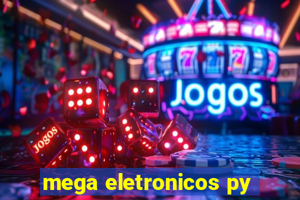 mega eletronicos py